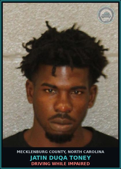 CCW arrest card for JATIN DUQA TONEY in Mecklenburg County: DRIVING WHILE IMPAIRED