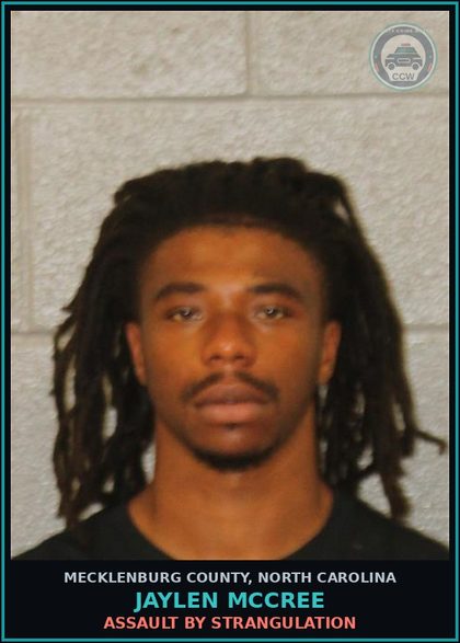 CCW arrest card for JAYLEN MCCREE in Mecklenburg County: ASSAULT BY STRANGULATION