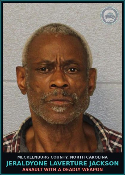 CCW arrest card for JERALDYONE LAVERTURE JACKSON in Mecklenburg County: MISD CRIME OF DOM VIOLENCE