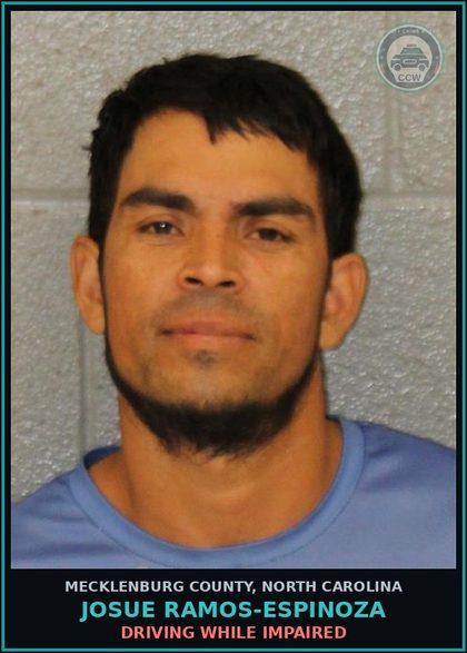 CCW arrest card for JOSUE RAMOS-ESPINOZA in Mecklenburg County: DRIVING WHILE IMPAIRED