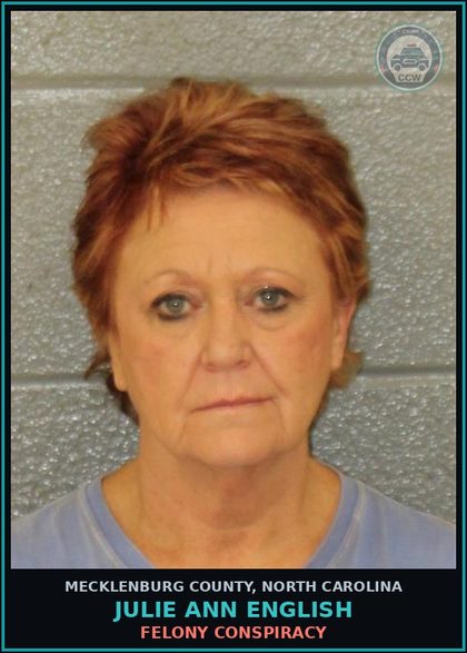 CCW arrest card for JULIE ANN ENGLISH in Mecklenburg County: FELONY CONSPIRACY