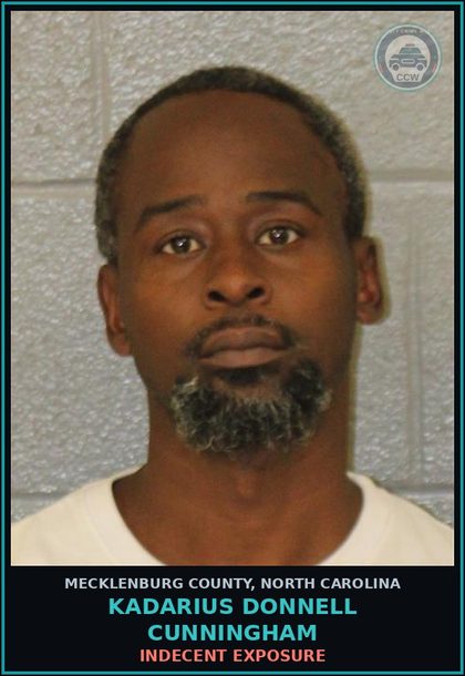 CCW arrest card for KADARIUS DONNELL CUNNINGHAM in Mecklenburg County: INDECENT EXPOSURE