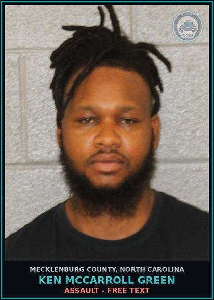 CCW arrest card for KEN MCCARROLL GREEN in Mecklenburg County: ASSAULT - FREE TEXT