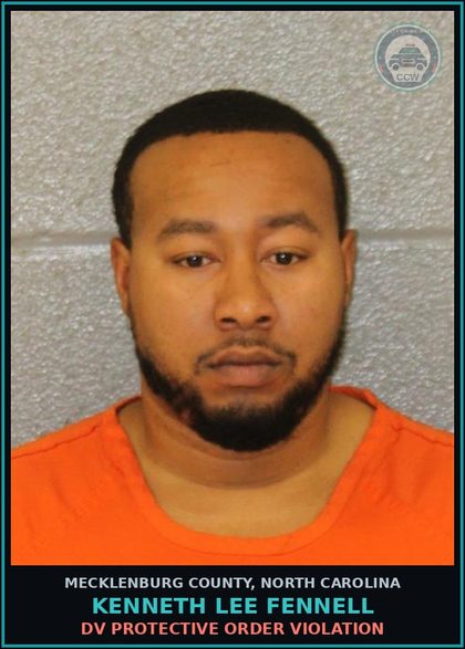 CCW arrest card for KENNETH LEE FENNELL in Mecklenburg County: DV PROTECTIVE ORDER VIOLATION