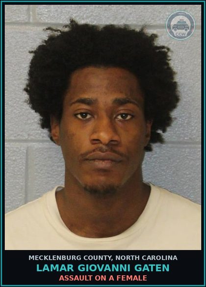 CCW arrest card for LAMAR GIOVANNI GATEN in Mecklenburg County: ASSAULT ON A FEMALE
