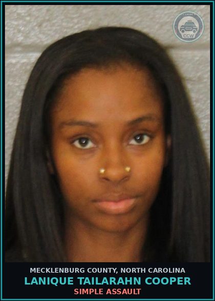 CCW arrest card for LANIQUE TAILARAHN COOPER in Mecklenburg County: SIMPLE ASSAULT