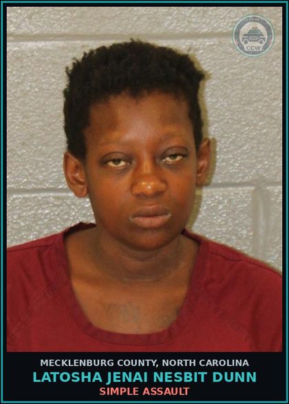 CCW arrest card for LATOSHA JENAI NESBIT DUNN in Mecklenburg County: SIMPLE ASSAULT