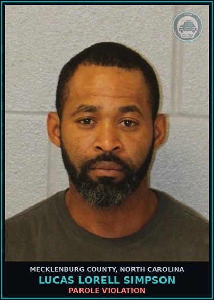 CCW arrest card for LUCAS LORELL SIMPSON in Mecklenburg County: Parole Violation