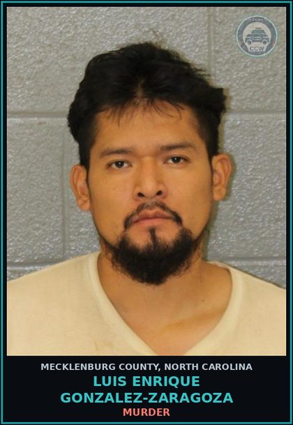 CCW arrest card for LUIS ENRIQUE GONZALEZ-ZARAGOZA in Mecklenburg County: MURDER