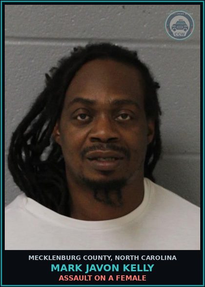 CCW arrest card for MARK JAVON KELLY in Mecklenburg County: ASSAULT ON A FEMALE