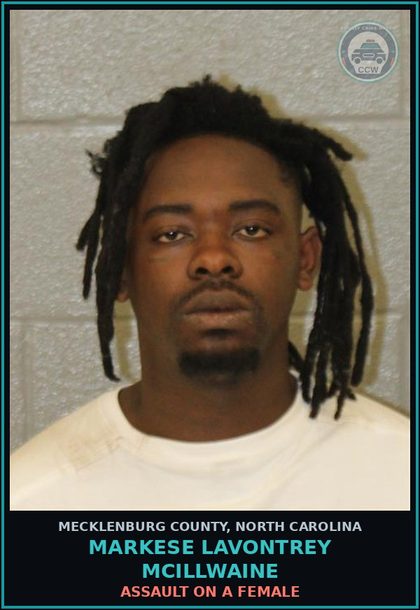CCW arrest card for MARKESE LAVONTREY MCILLWAINE in Mecklenburg County: MISD CRIME OF DOM VIOLENCE