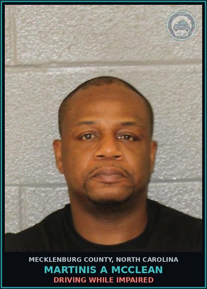 CCW arrest card for MARTINIS A MCCLEAN in Mecklenburg County: DRIVING WHILE IMPAIRED