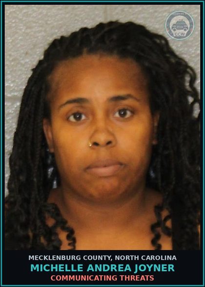 CCW arrest card for MICHELLE ANDREA JOYNER in Mecklenburg County: COMMUNICATING THREATS