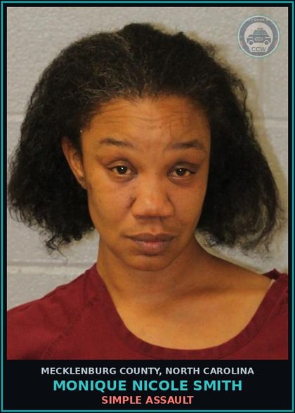 CCW arrest card for MONIQUE NICOLE SMITH in Mecklenburg County: INTOXICATED AND DISRUPTIVE