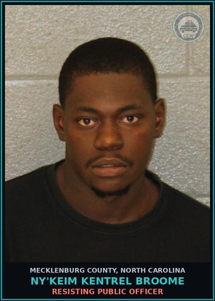 CCW arrest card for NY'KEIM KENTREL BROOME in Mecklenburg County: RESISTING PUBLIC OFFICER