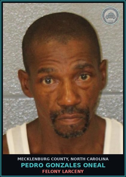 CCW arrest card for PEDRO GONZALES ONEAL in Mecklenburg County: FELONY LARCENY