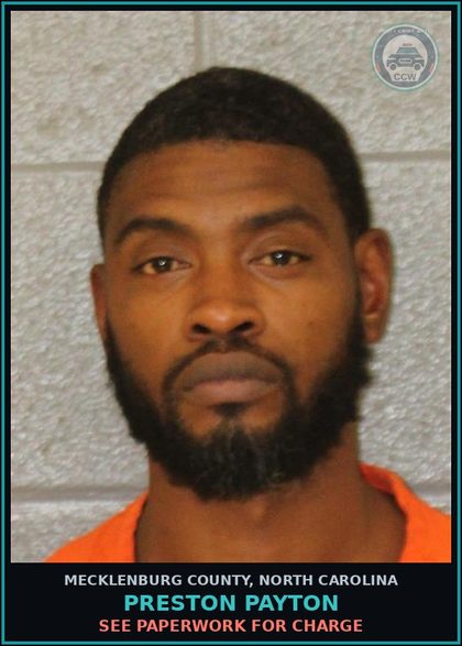 CCW arrest card for PRESTON PAYTON in Mecklenburg County: SEE PAPERWORK FOR CHARGE