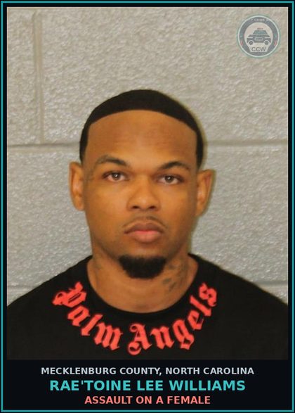 CCW arrest card for RAE'TOINE LEE WILLIAMS in Mecklenburg County: INJURY TO PERSONAL PROPERTY