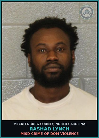 CCW arrest card for RASHAD LYNCH in Mecklenburg County: MISD CRIME OF DOM VIOLENCE