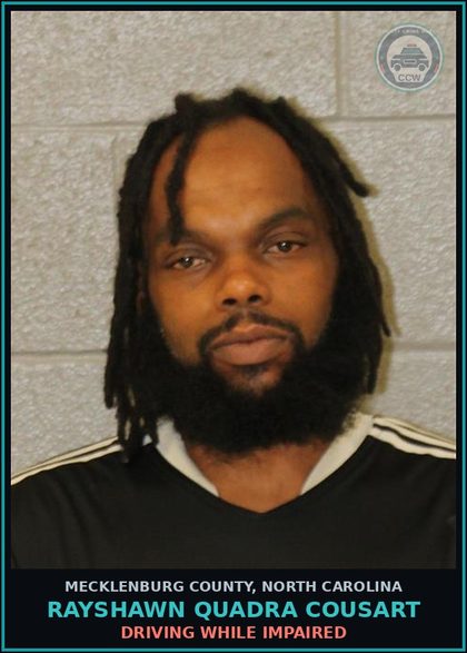 CCW arrest card for RAYSHAWN QUADRA COUSART in Mecklenburg County: DRIVING WHILE IMPAIRED