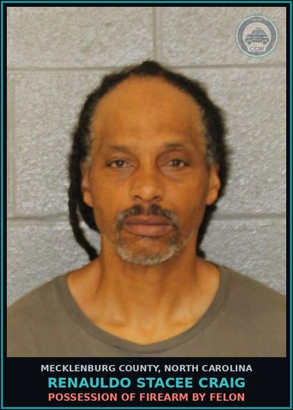 CCW arrest card for RENAULDO STACEE CRAIG in Mecklenburg County: POSSESSION OF FIREARM BY FELON