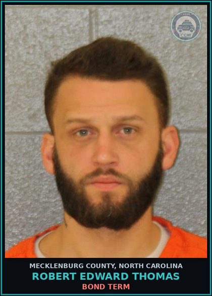 CCW arrest card for ROBERT EDWARD THOMAS in Mecklenburg County: Bond Term