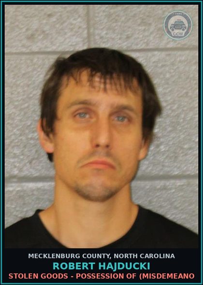 CCW arrest card for ROBERT HAJDUCKI in Mecklenburg County: INJ PROP OBT NONFERR METAL-F