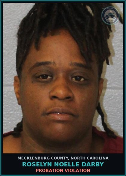 CCW arrest card for ROSELYN NOELLE DARBY in Mecklenburg County: Probation Violation