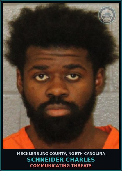 CCW arrest card for SCHNEIDER CHARLES in Mecklenburg County: COMMUNICATING THREATS
