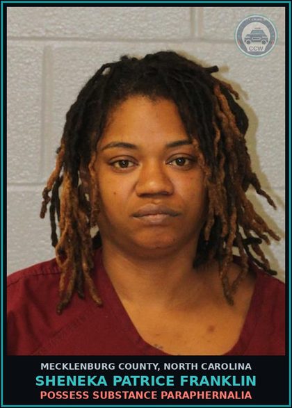 CCW arrest card for SHENEKA PATRICE FRANKLIN in Mecklenburg County: POSSESS DRUG PARAPHERNALIA