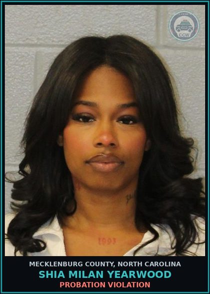 CCW arrest card for SHIA MILAN YEARWOOD in Mecklenburg County: Probation Violation