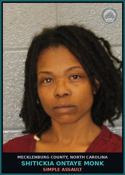 CCW arrest card for SHITICKIA ONTAYE MONK in Mecklenburg County: SIMPLE ASSAULT