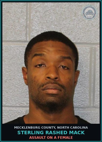 CCW arrest card for STERLING RASHED MACK in Mecklenburg County: ASSAULT ON A FEMALE