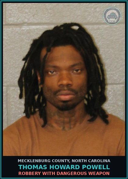 CCW arrest card for THOMAS HOWARD POWELL in Mecklenburg County: ROBBERY WITH DANGEROUS WEAPON