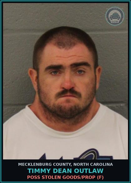 CCW arrest card for TIMMY DEAN OUTLAW in Mecklenburg County: POSS STOLEN GOODS/PROP (F)