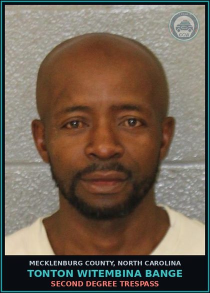 CCW arrest card for TONTON WITEMBINA BANGE in Mecklenburg County: SECOND DEGREE TRESPASS