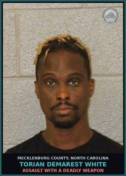 CCW arrest card for TORIAN DEMAREST WHITE in Mecklenburg County: ASSAULT WITH A DEADLY WEAPON