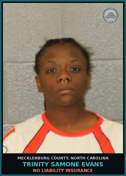 CCW arrest card for TRINITY SAMONE EVANS in Mecklenburg County: NO LIABILITY INSURANCE