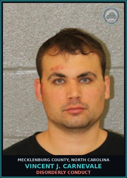 CCW arrest card for VINCENT J. CARNEVALE in Mecklenburg County: INTOXICATED AND DISRUPTIVE