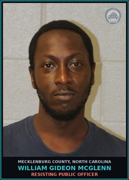 CCW arrest card for WILLIAM GIDEON MCGLENN in Mecklenburg County: RESISTING PUBLIC OFFICER
