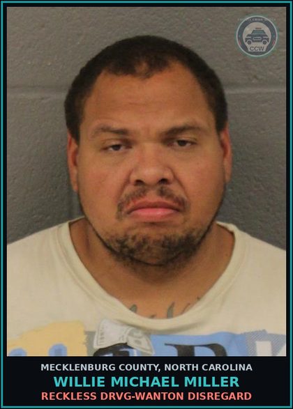 CCW arrest card for WILLIE MICHAEL MILLER in Mecklenburg County: RECKLESS DRVG-WANTON DISREGARD