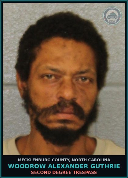 CCW arrest card for WOODROW ALEXANDER GUTHRIE in Mecklenburg County: SECOND DEGREE TRESPASS