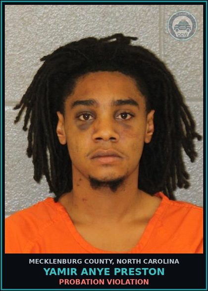 CCW arrest card for YAMIR ANYE PRESTON in Mecklenburg County: PROBATION VIOLATION