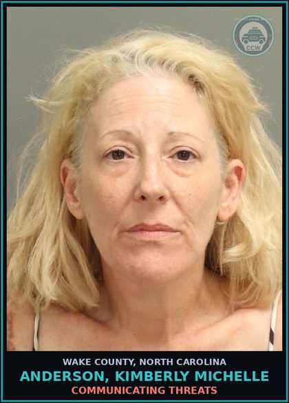 CCW arrest card for Anderson, Kimberly Michelle in Wake County: COMMUNICATING THREATS