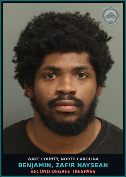 CCW arrest card for Benjamin, Zafir Naysean in Wake County: SECOND DEGREE TRESPASS