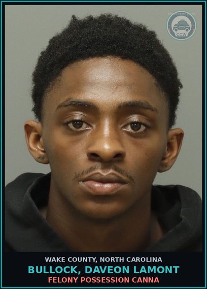 CCW arrest card for Bullock, Daveon Lamont in Wake County: FELONY POSSESSION Canna