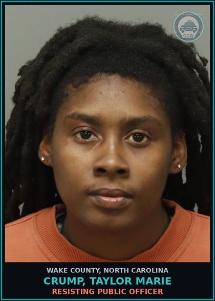 CCW arrest card for Crump, Taylor Marie in Wake County: RESISTING PUBLIC OFFICER