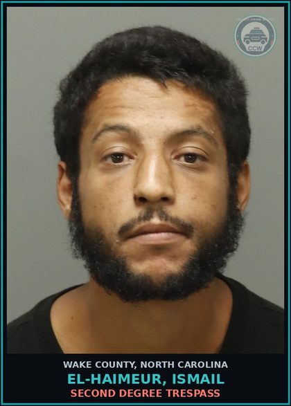 CCW arrest card for El-Haimeur, Ismail in Wake County: SECOND DEGREE TRESPASS