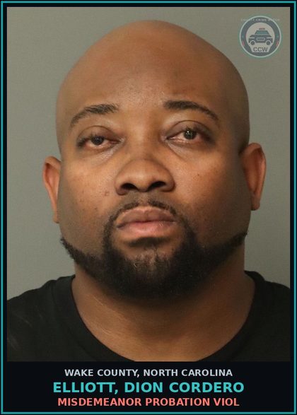 CCW arrest card for Elliott, Dion Cordero in Wake County: MISDEMEANOR PROBATION VIOL