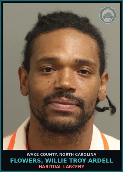 CCW arrest card for Flowers, Willie Troy Ardell in Wake County: HABITUAL LARCENY